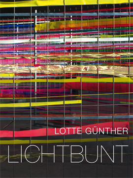 Katalog Lotte Günther: Lichtbunt, 2014